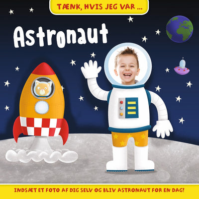 Tænk, hvis jeg var astronaut