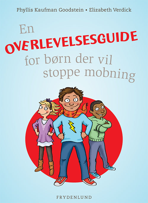 En overlevelsesguide for børn der vil stoppe mobning