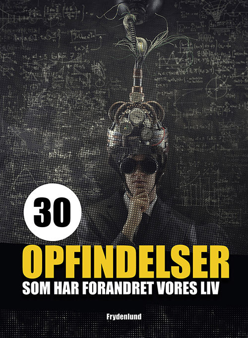 30 opfindelser som har forandret vores liv