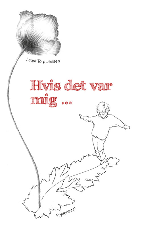 Hvis det var mig ...