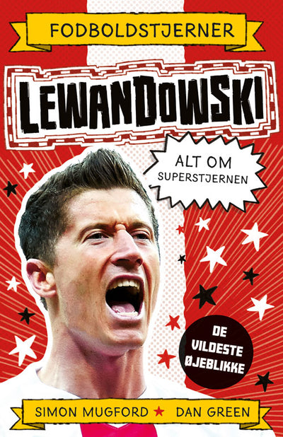 Fodboldstjerner - Lewandowski - Alt om superstjernen (de vildeste øjeblikke)