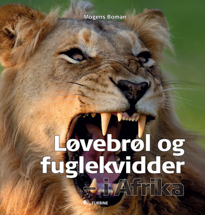 Løvebrøl og fuglekvidder - i Afrika