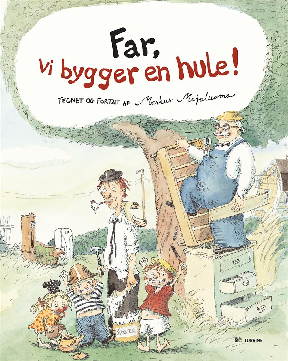 Far, vi bygger en hule