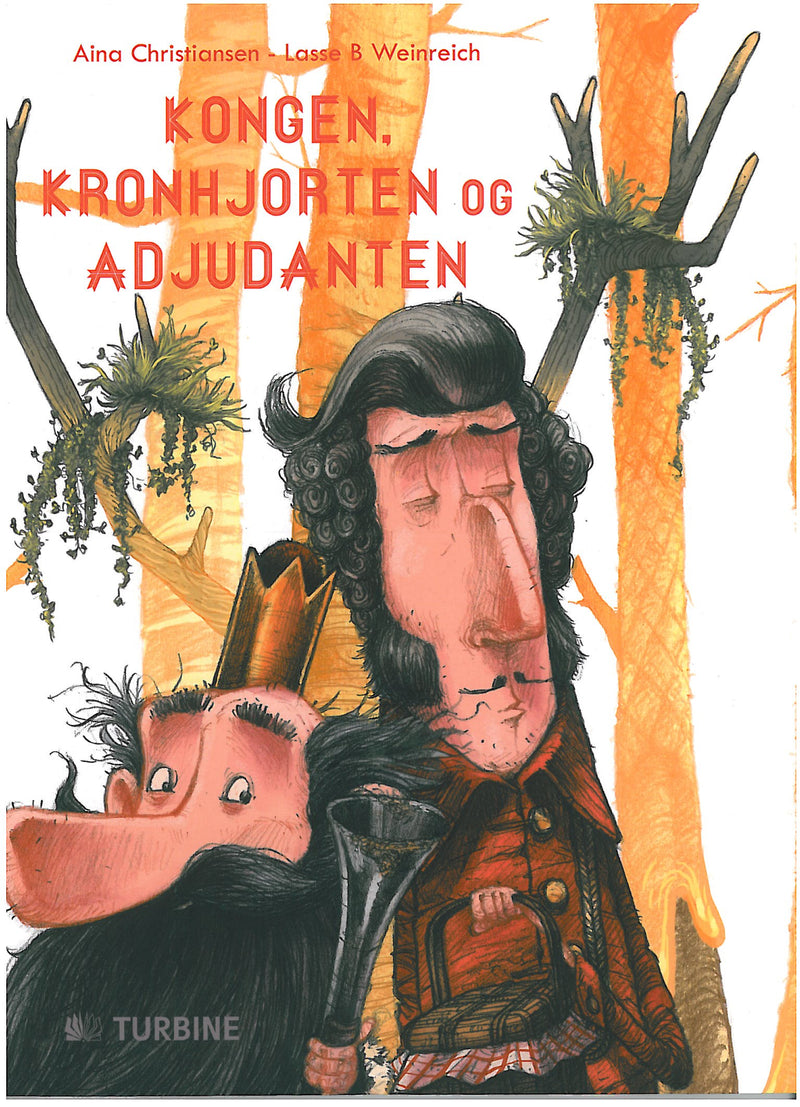 KONGEN, KRONHJORTEN OG ADJUDANTEN