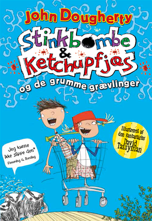 Stinkbombe og Ketchupfjæs og de grumme grævlinger