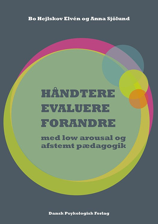 HÅNDTERE, EVALUERE, FORANDRE