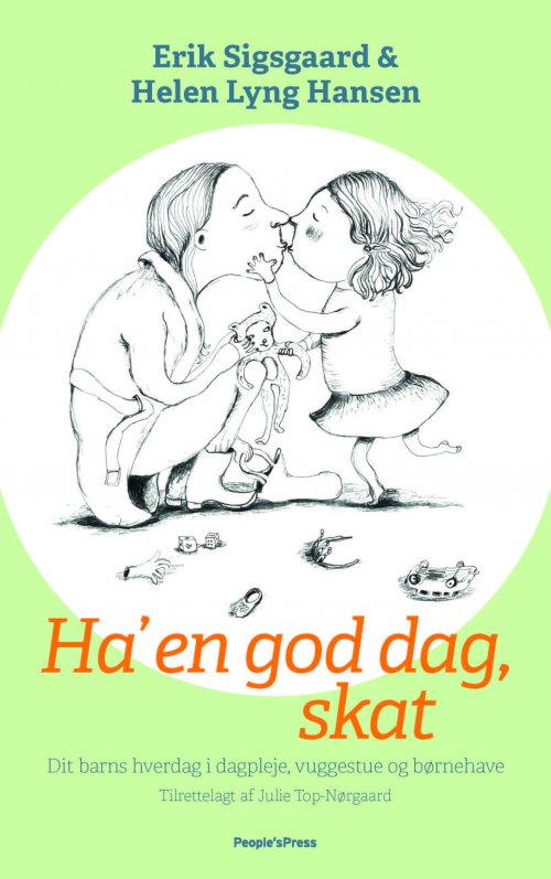 Ha' en god dag, skat