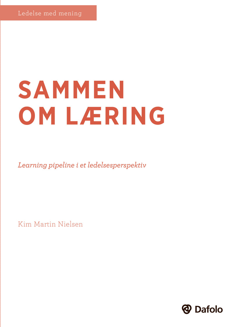 Sammen om læring - Learning Pipeline i et ledelsesperspektiv