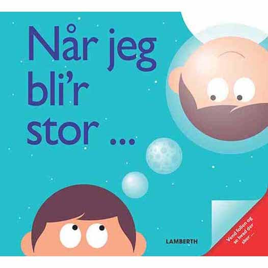 Når jeg bli´r stor ...