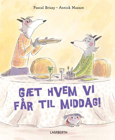 Gæt hvem vi får til middag!