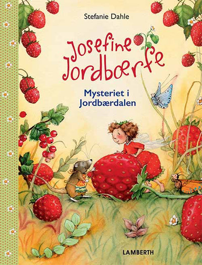 Josefine Jordbærfe - Mysteriet i jordbærdalen