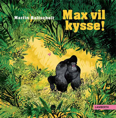 Max vil kysse!