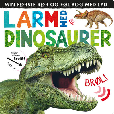 Larm med dinosaurer: Min første rør og føl-bog med lyd