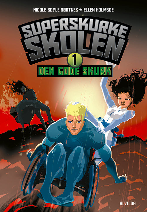 Superskurkeskolen 1: Den gode skurk