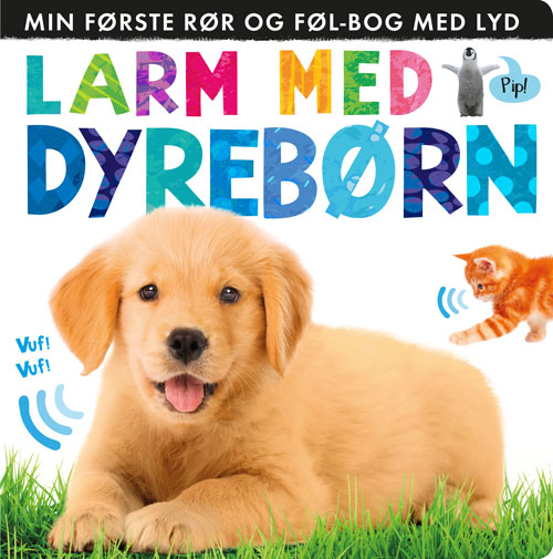 Larm med dyrebørn: Min første rør og føl-bog med lyd