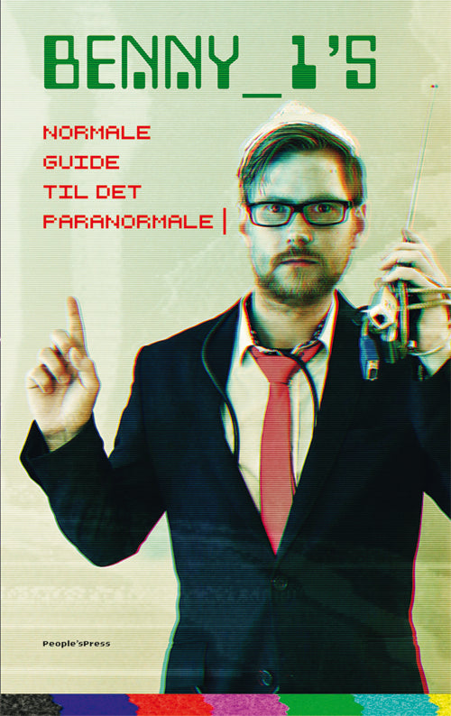 BENNY_1’s normale guide til det paranormale