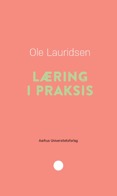 Læring i praksis