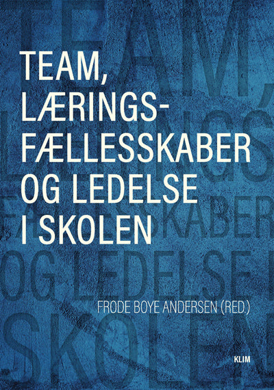 Team, læringsfællesskaber og ledelse