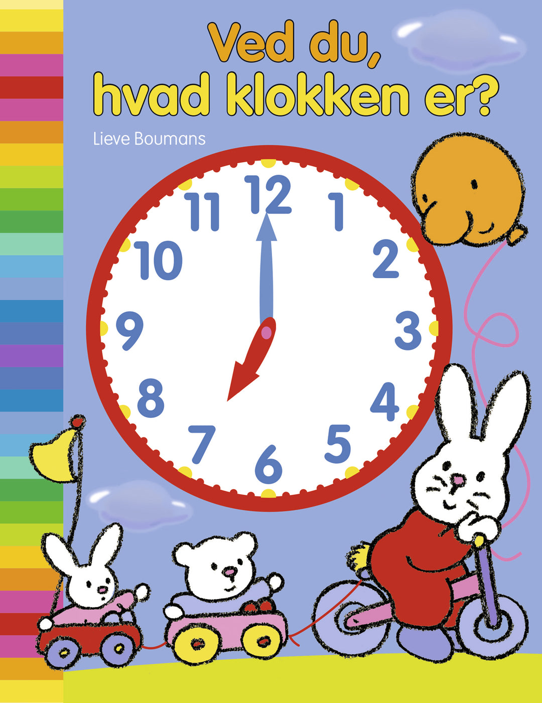 Ved du, hvad klokken er?