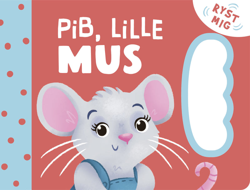 Pib, lille Mus