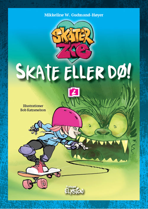 Skate eller dø!