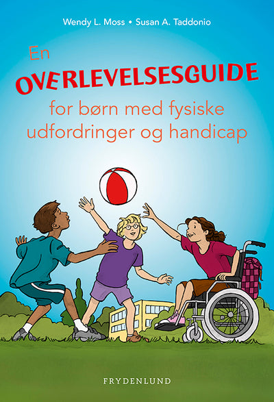 En overlevelsesguide for børn med fysiske udfordringer og handicap