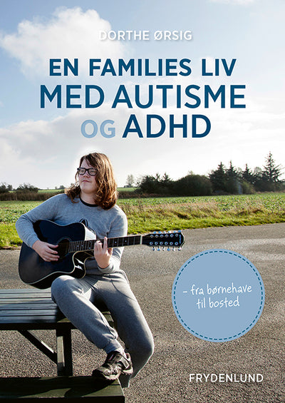 En families liv med autisme og ADHD