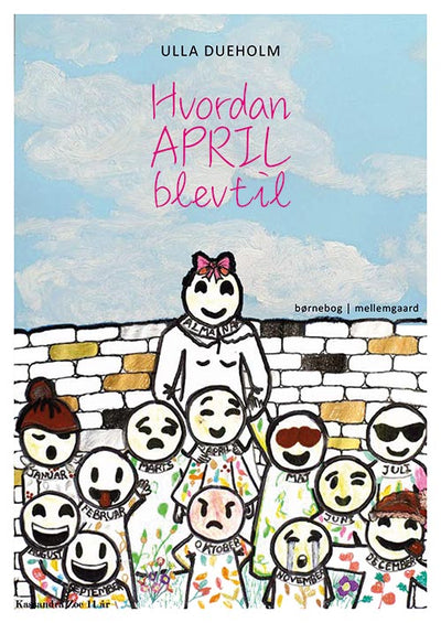 Hvordan april blev til