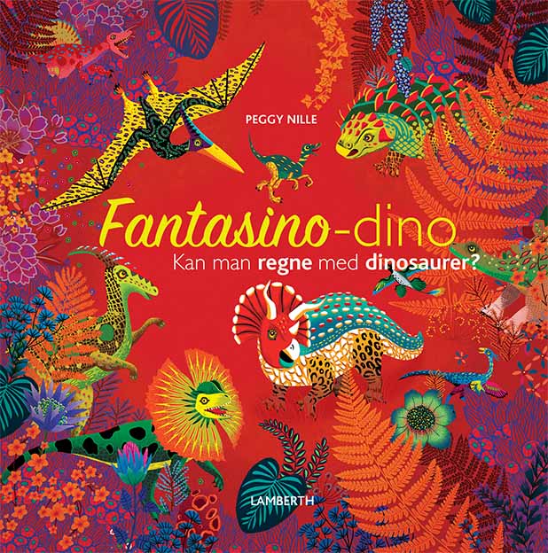 Fantasino-dino - Kan man regne med dinosaurer?