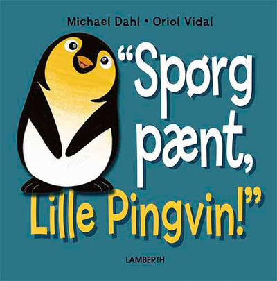 Spørg pænt, Lille Pingvin!