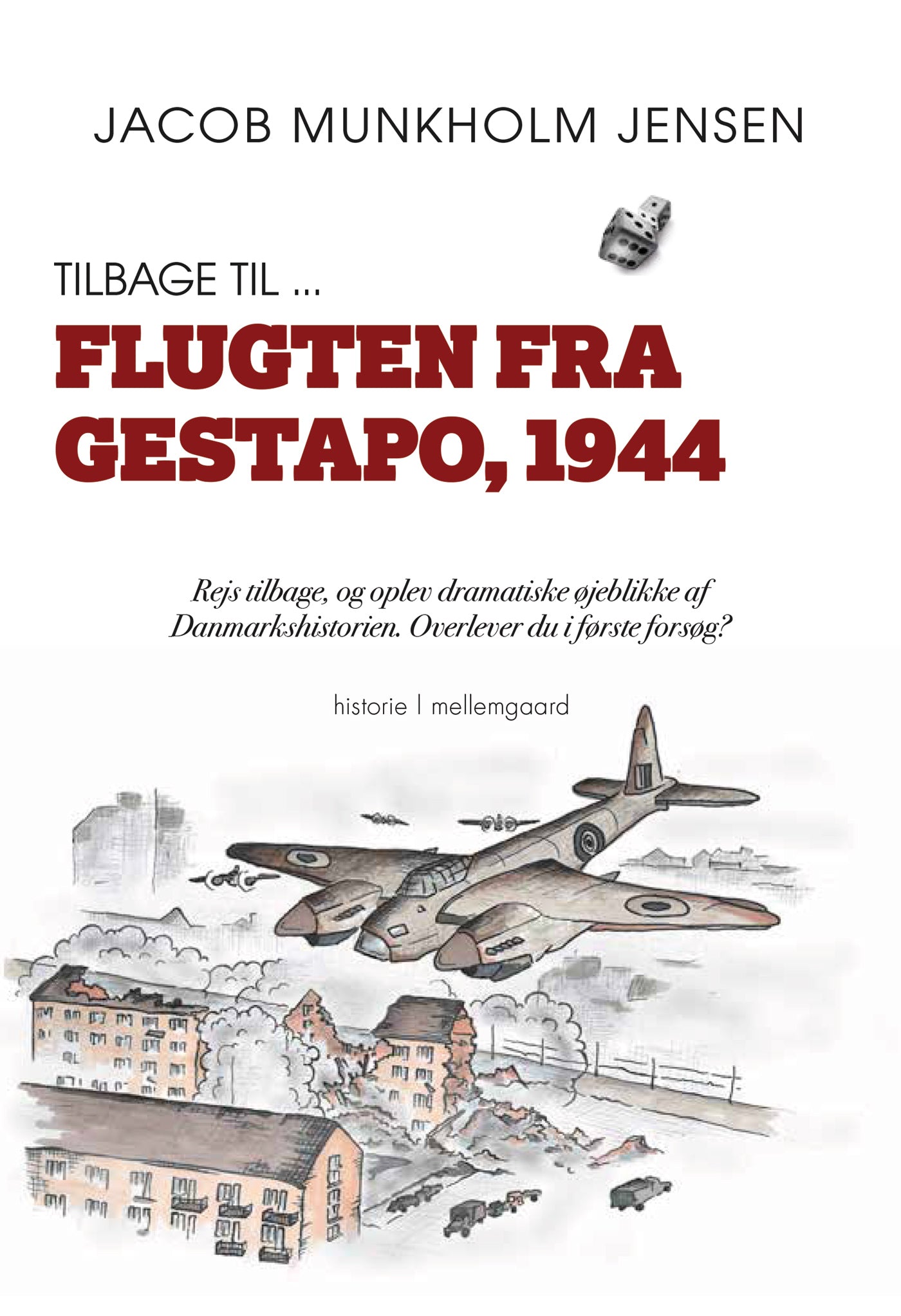 Tilbage til ... Flugten fra Gestapo, 1944