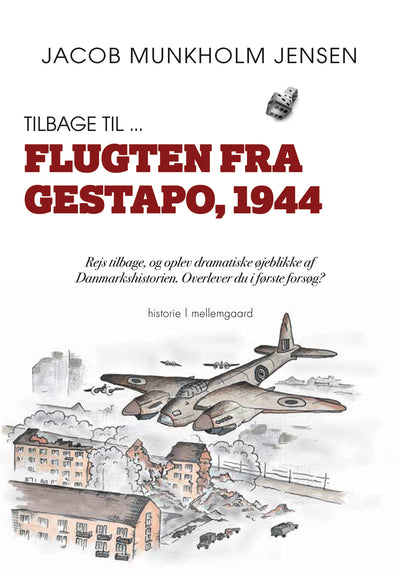 Tilbage til ... Flugten fra Gestapo, 1944