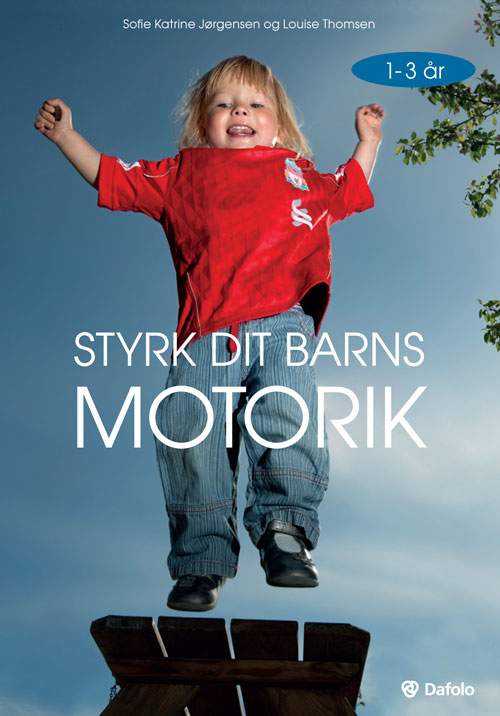 Styrk dit barns motorik - 1-3 år