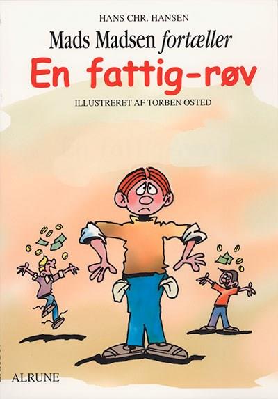 Mads Madsen fortæller. En fattig-røv