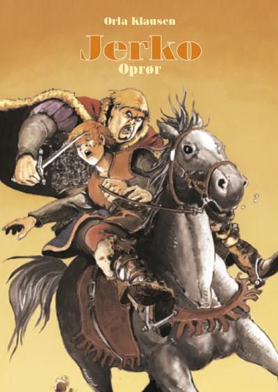 Jerko, bind 4. Oprør