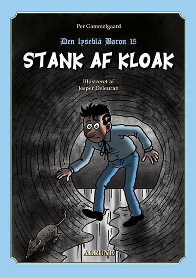 Den lyseblå baron, bind 15. Stank af kloak