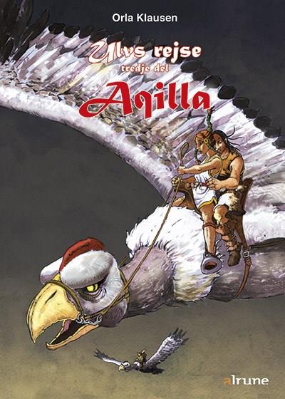 Ulvs rejse, bind 3. Aqilla