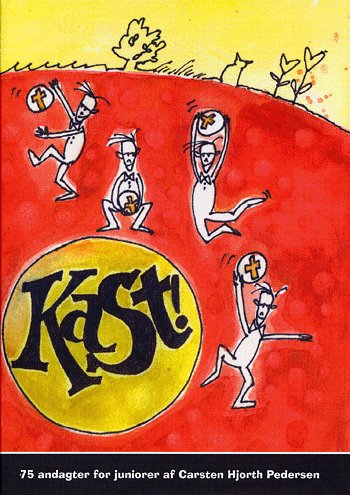 Kast!