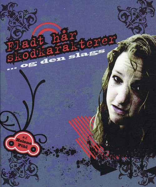 Fladt hår, skodkarakterer