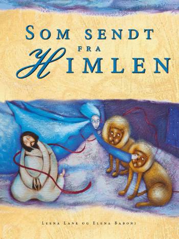 Som sendt fra himlen