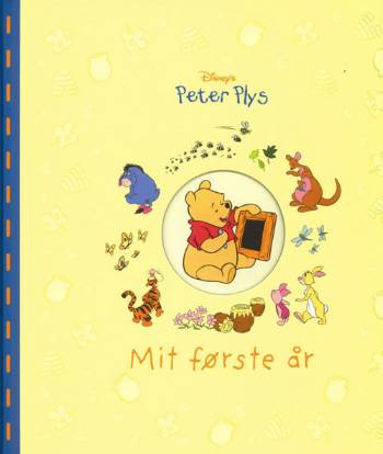 Barnets bog - Peter Plys - Mit første år