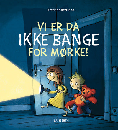 Vi er da ikke bange for mørke!