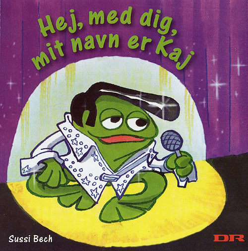 Hej, med dig, mit navn er Kaj