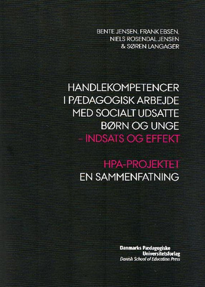 Handlekompetencer i pædagogisk arbejde med socialt udsatte børn og unge