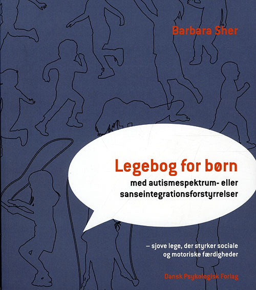 Legebog for børn med autismespektrum- eller sanseintegrationsforstyrrelser