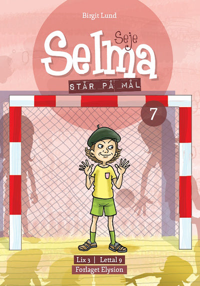 Seje Selma står på mål