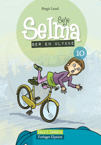 Seje Selma ser en ulykke