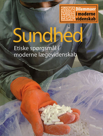 sundhed/Dilemmaer i moderne videnska