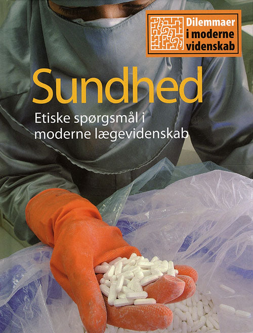 sundhed/Dilemmaer i moderne videnska