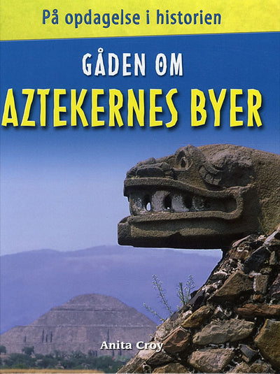 Gåden om AZTEKERNES BYER